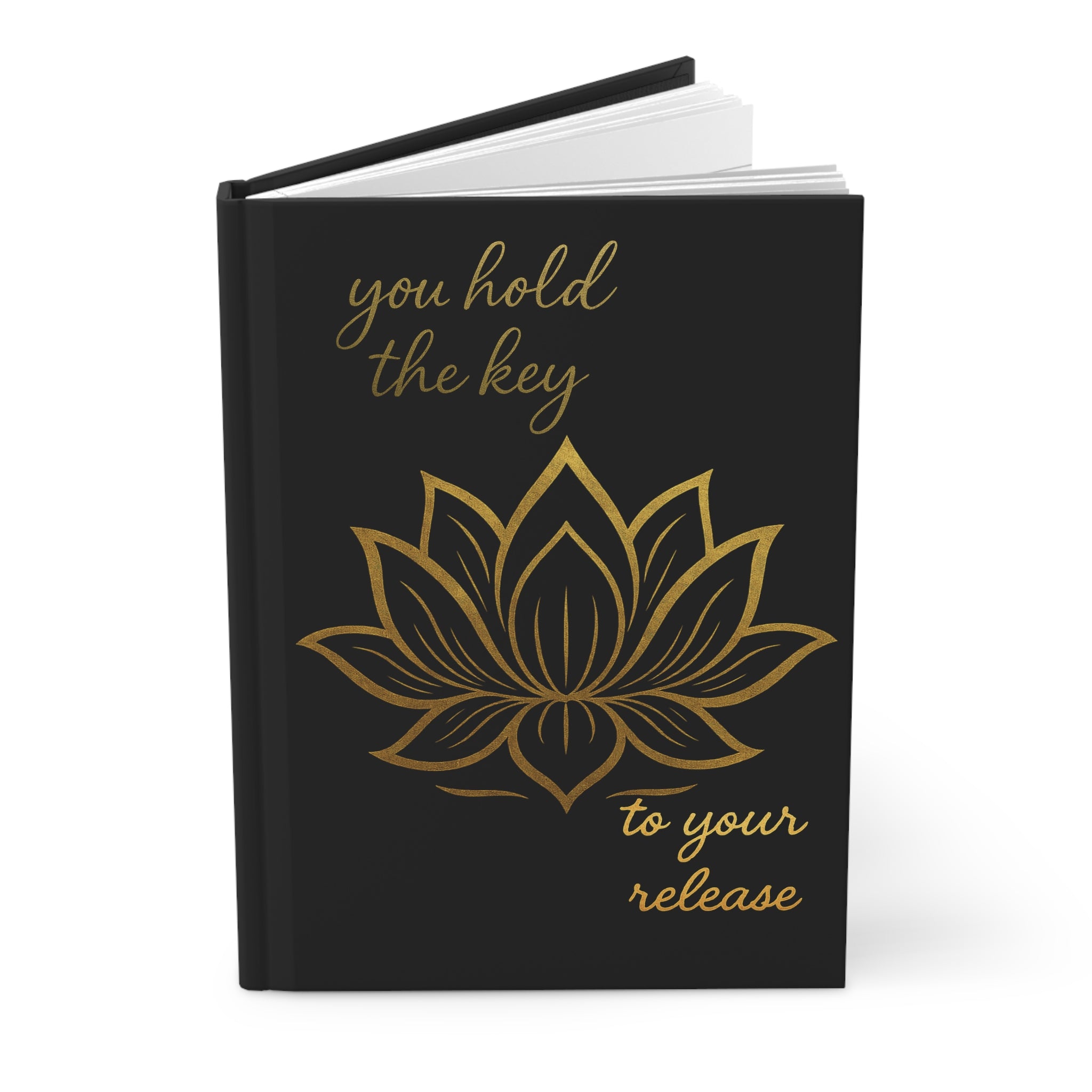Gold Lotus Hardcover Journal | “You Hold the Key to Your Release” | Alignment Notebook for Writers, Dreamers & Creators